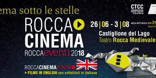 Roccacinema 2018 i film del 1° gruppo