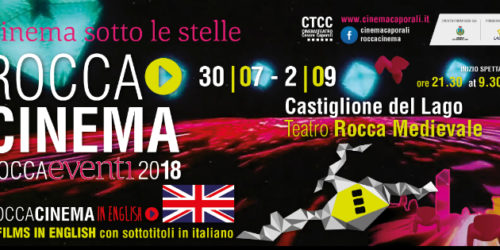 ROCCACINEMA 2018 I FILM DEL 2° GRUPPO – Dal 30 luglio al 2 settembre