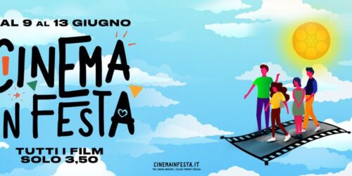 CINEMA IN FESTA – TUTTI I FILM A SOLO € 3.50