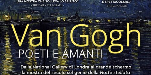 VAN GOGH. POETI E AMANTI  – INTRODUCE LO STORICO DELL’ARTE ANDREA BAFFONI