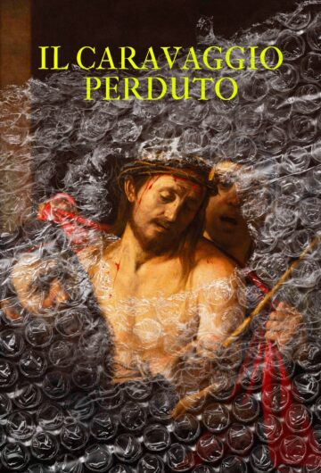 IL CARAVAGGIO PERDUTO